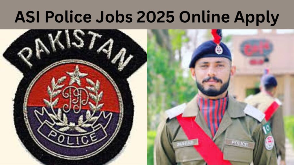 ASI Police Jobs 2025 Online Apply