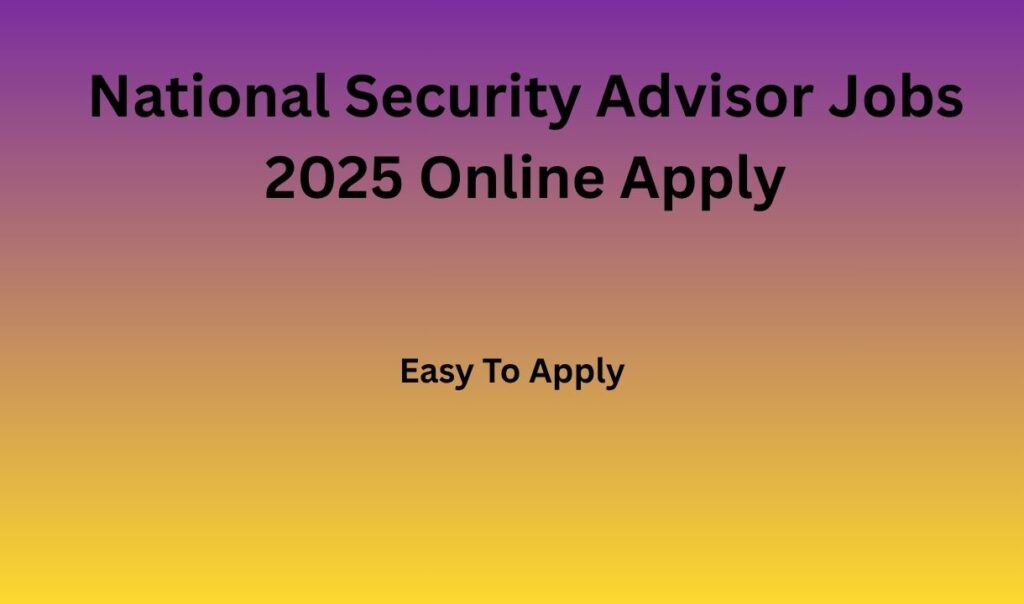 National Security Advisor Jobs