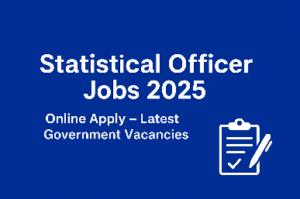 Statistical Officer Jobs